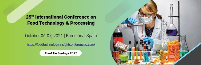 25th International Conference on Food Technology and Processing