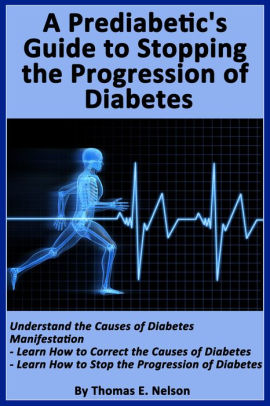 A Pre-diabetic's Guide to Stopping the Progression of Diabetes